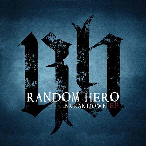 Random Hero - Breakdown - Single - Tekst piosenki, lyrics | Tekściki.pl