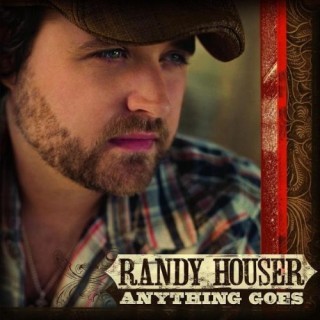 Randy Houser - Anything Goes - Tekst piosenki, lyrics | Tekściki.pl