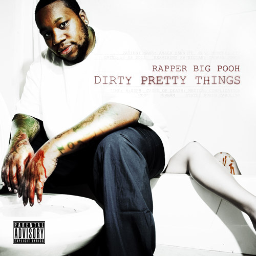 Rapper Big Pooh - Dirty Pretty Things - Tekst piosenki, lyrics | Tekściki.pl
