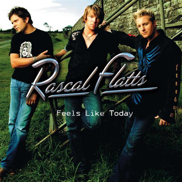 Rascal Flatts - Feels Like Today - Tekst piosenki, lyrics | Tekściki.pl