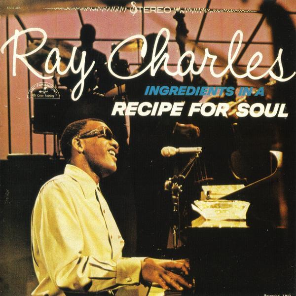 Ray Charles - Ingredients In A Recipe For Soul - Tekst piosenki, lyrics | Tekściki.pl