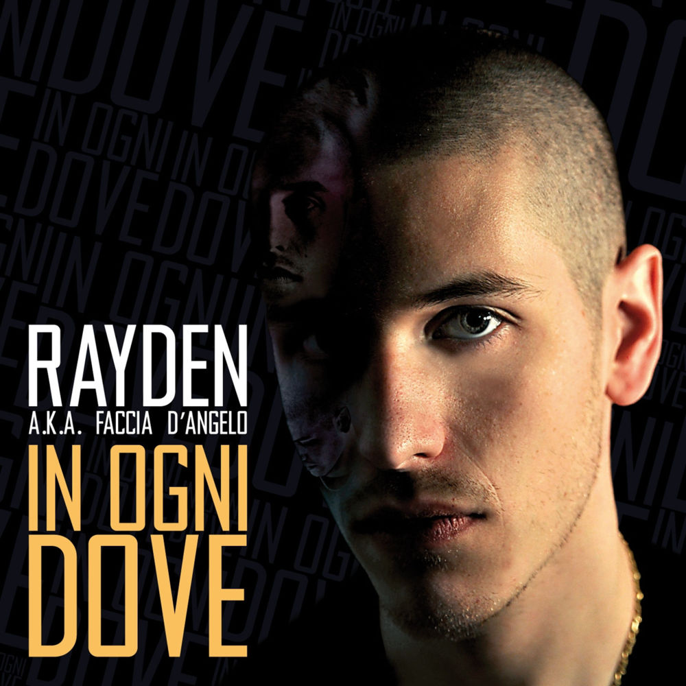 Rayden (OneMic) - In Ogni Dove - Tekst piosenki, lyrics | Tekściki.pl