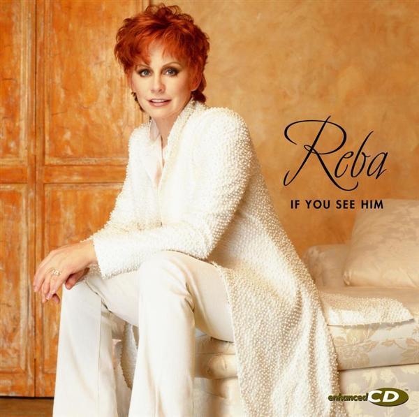 Reba McEntire - If You See Him - Tekst piosenki, lyrics | Tekściki.pl