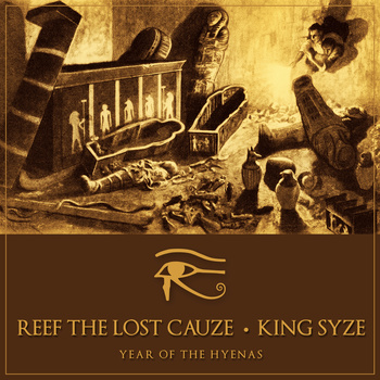 Reef The Lost Cauze & King Syze - Year Of The Hyenas - Tekst piosenki, lyrics | Tekściki.pl