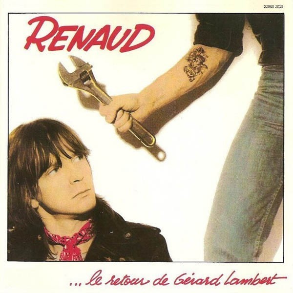 Renaud - le Retour de Gérard Lambert - Tekst piosenki, lyrics | Tekściki.pl