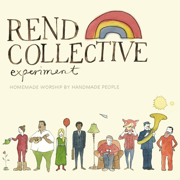 Rend Collective - Homemade Worship by Handmade People - Tekst piosenki, lyrics | Tekściki.pl