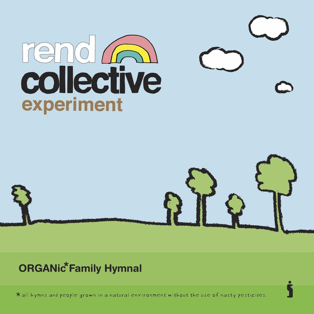 Rend Collective - ORGANic* Family Hymnal - Tekst piosenki, lyrics | Tekściki.pl
