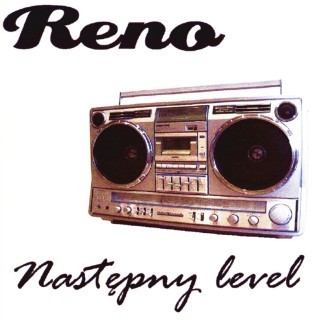 Reno - Następny Level - Tekst piosenki, lyrics | Tekściki.pl