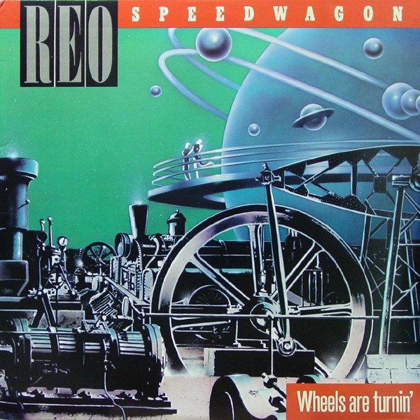 REO Speedwagon - Wheels Are Turnin' - Tekst piosenki, lyrics | Tekściki.pl