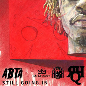 Rich Homie Quan - ABTA: Still Going In - Tekst piosenki, lyrics | Tekściki.pl