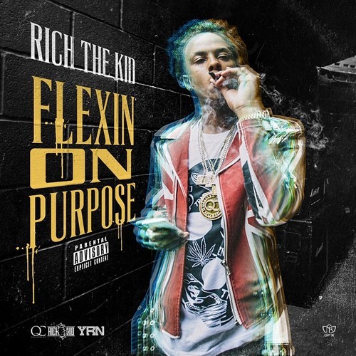 Rich The Kid - Flexin' On Purpose - Tekst piosenki, lyrics | Tekściki.pl