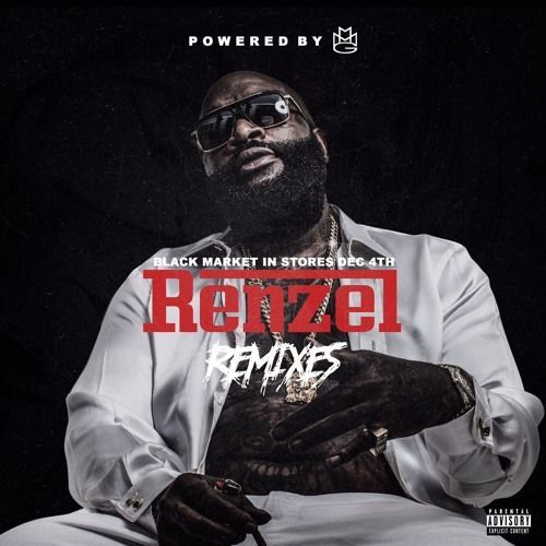 Rick Ross - Renzel Remixes - Tekst piosenki, lyrics | Tekściki.pl