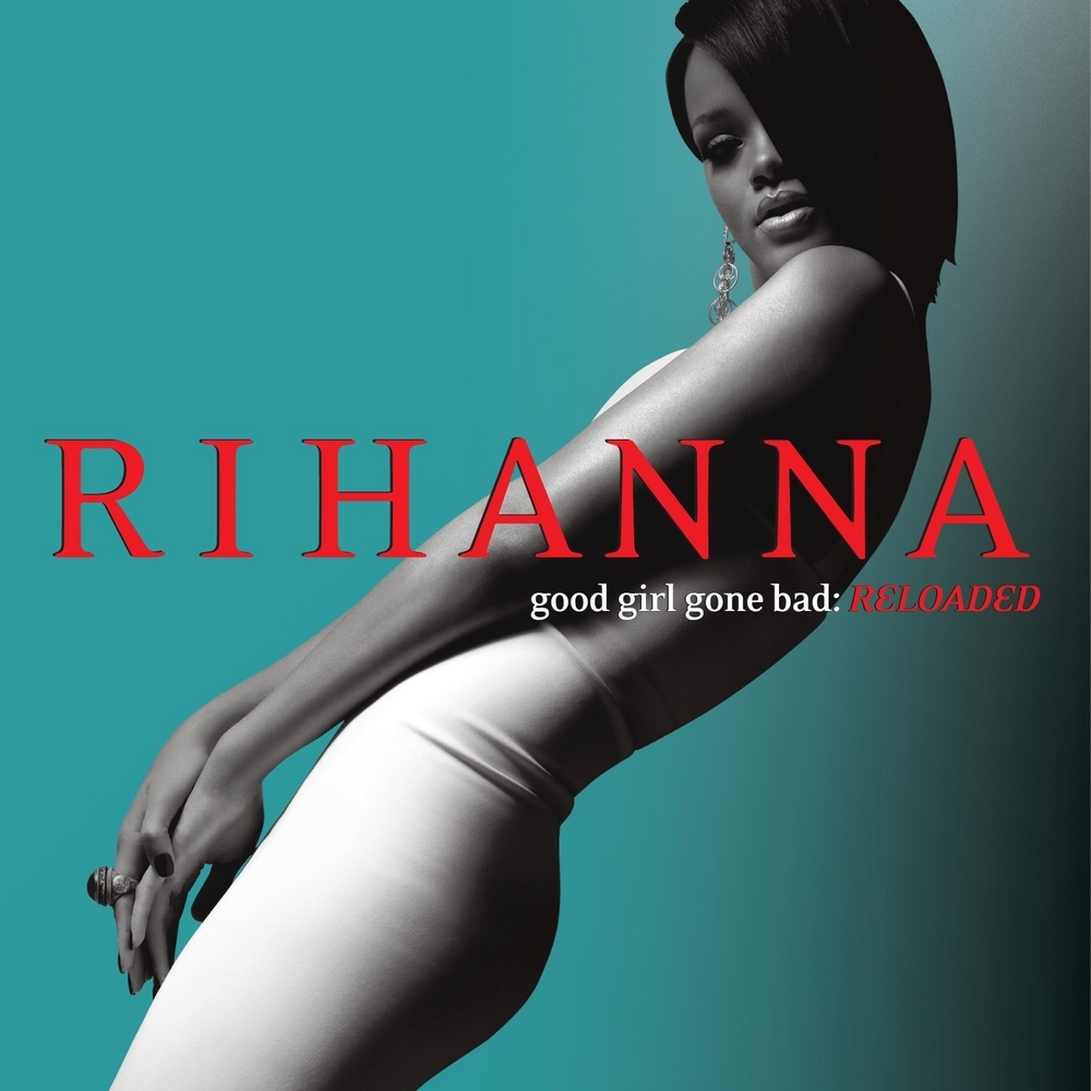 Rihanna - Good Girl Gone Bad: Reloaded - Tekst piosenki, lyrics | Tekściki.pl