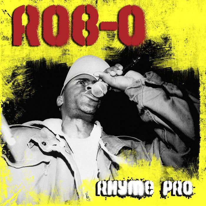 Rob-O - Rhyme Pro - Tekst piosenki, lyrics | Tekściki.pl