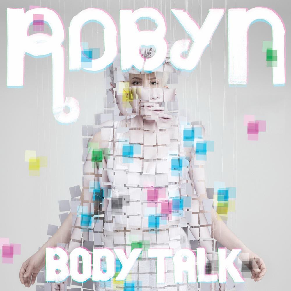 Robyn - Body Talk - Tekst piosenki, lyrics | Tekściki.pl