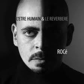Roce - L'être humain et le réverbère - Tekst piosenki, lyrics | Tekściki.pl