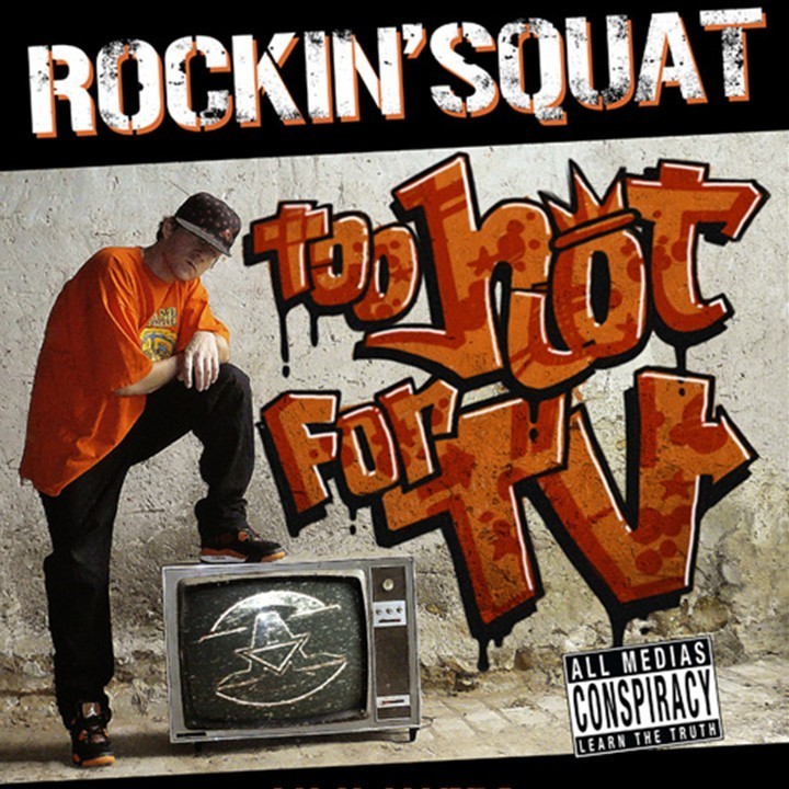 Rockin' Squat - Too hot for T.V. - Tekst piosenki, lyrics | Tekściki.pl