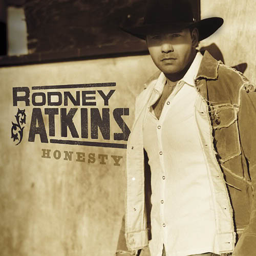 Rodney Atkins - Honesty - Tekst piosenki, lyrics | Tekściki.pl