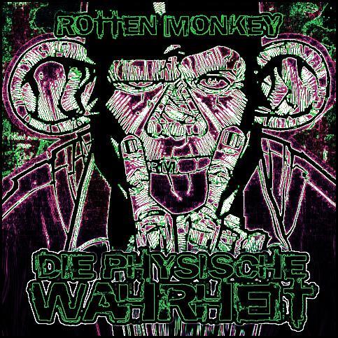 Rotten Monkey - Die physische Wahrheit - Tekst piosenki, lyrics | Tekściki.pl