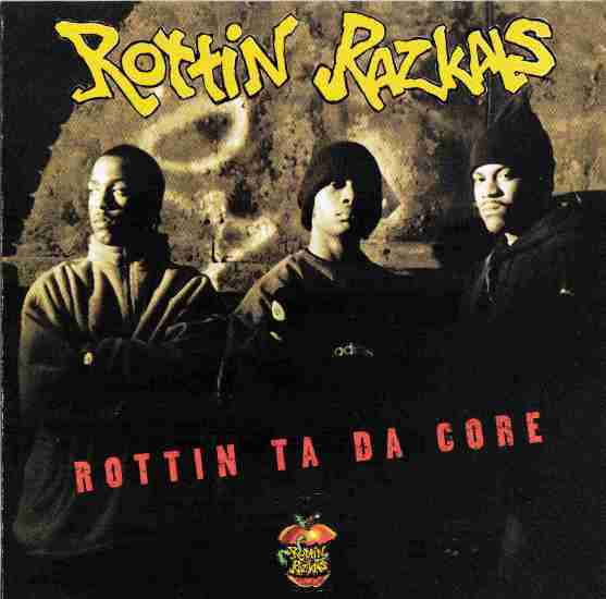 Rottin' Razkals - Rottin to Da Core - Tekst piosenki, lyrics | Tekściki.pl
