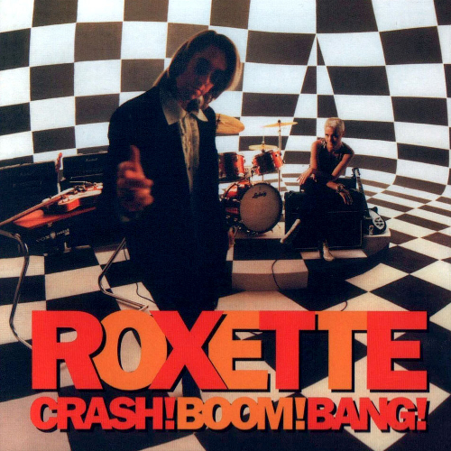 Roxette - Crash! Boom! Bang! - Tekst piosenki, lyrics | Tekściki.pl
