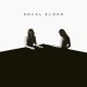 Royal Blood - How Did We Get So Dark? - Tekst piosenki, lyrics | Tekściki.pl