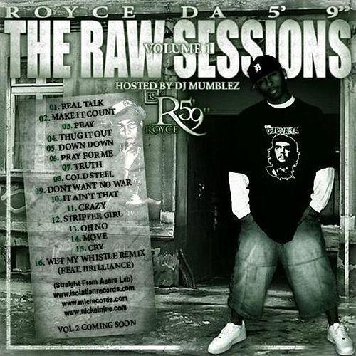 Royce Da 5'9" - The Raw Sessions, Vol. 1 - Tekst piosenki, lyrics | Tekściki.pl