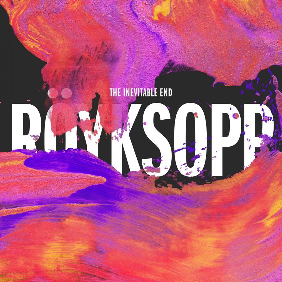 Röyksopp - The Inevitable End - Tekst piosenki, lyrics | Tekściki.pl