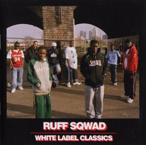 Ruff Sqwad - White Label Classics - Tekst piosenki, lyrics | Tekściki.pl