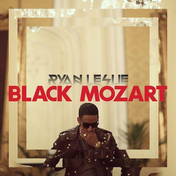 Ryan Leslie - Black Mozart - Tekst piosenki, lyrics | Tekściki.pl