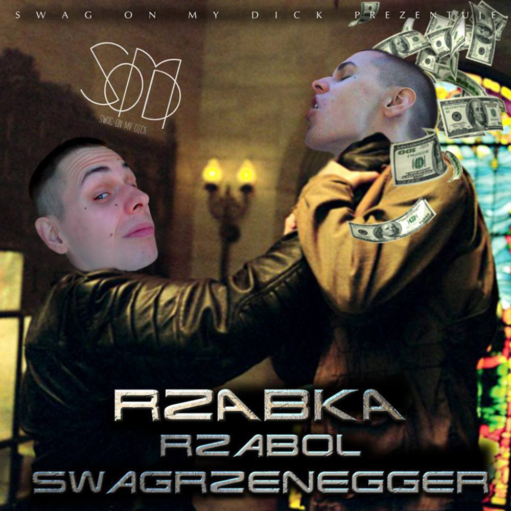 Rzabka - Rzabol Swagrzenegger - Tekst piosenki, lyrics | Tekściki.pl