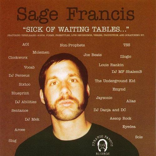 Sage Francis - Sick of Waiting Tables - Tekst piosenki, lyrics | Tekściki.pl