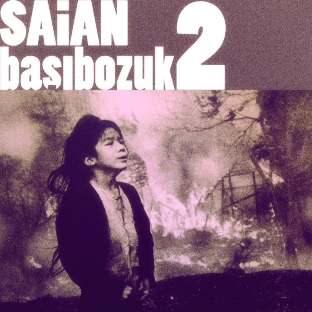 Saian Sakulta Salkım - Başıbozuk 2 - Tekst piosenki, lyrics | Tekściki.pl