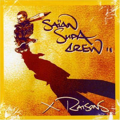 Saïan Supa Crew - X Raisons - Tekst piosenki, lyrics | Tekściki.pl