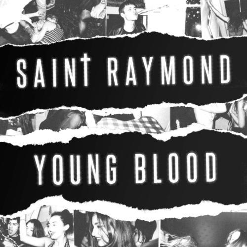 Saint Raymond - Young Blood - Tekst piosenki, lyrics | Tekściki.pl