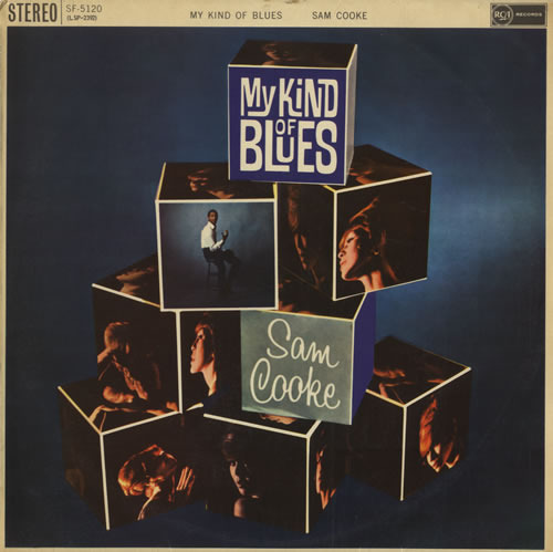 Sam Cooke - My Kind of Blues - Tekst piosenki, lyrics | Tekściki.pl