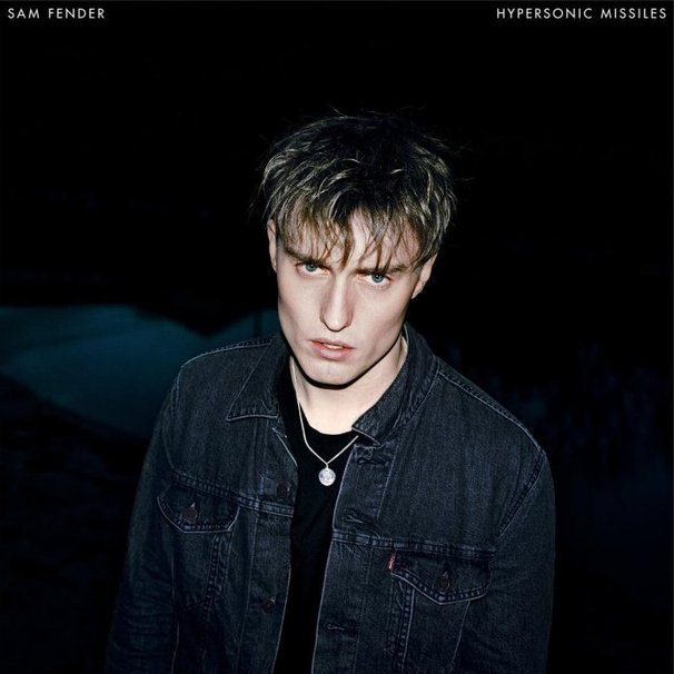 Sam Fender - Hypersonic Missiles - Tekst piosenki, lyrics | Tekściki.pl