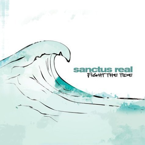 Sanctus Real - Fight The Tide - Tekst piosenki, lyrics | Tekściki.pl