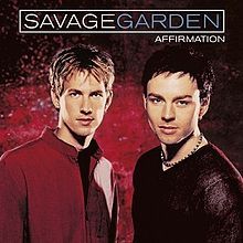 Savage Garden - Affirmation - Tekst piosenki, lyrics | Tekściki.pl