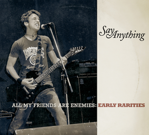 Say Anything - All My Friends Are Enemies: Early Rarities - Tekst piosenki, lyrics | Tekściki.pl