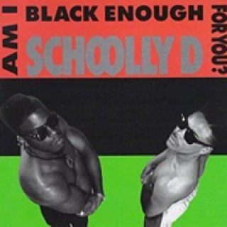 Schoolly D - Am I Black Enough For You? - Tekst piosenki, lyrics | Tekściki.pl