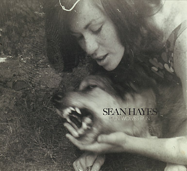Sean Hayes - Run Wolves Run - Tekst piosenki, lyrics | Tekściki.pl