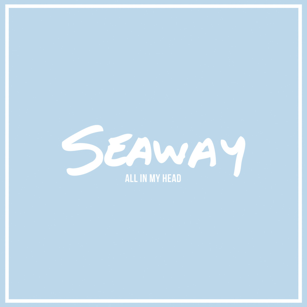 Seaway - All In My Head - Tekst piosenki, lyrics | Tekściki.pl