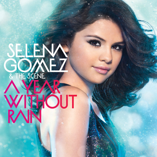 Selena Gomez & The Scene - A Year Without Rain - Tekst piosenki, lyrics | Tekściki.pl