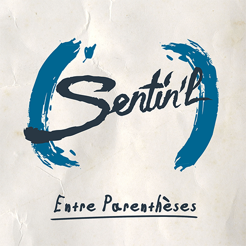 Sentin'l - Entre Parenthèses (Double Album) - Tekst piosenki, lyrics | Tekściki.pl