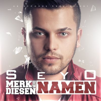 SEYO - Merk dir diesen Namen - Tekst piosenki, lyrics | Tekściki.pl