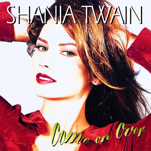 Shania Twain - Come On Over - Tekst piosenki, lyrics | Tekściki.pl