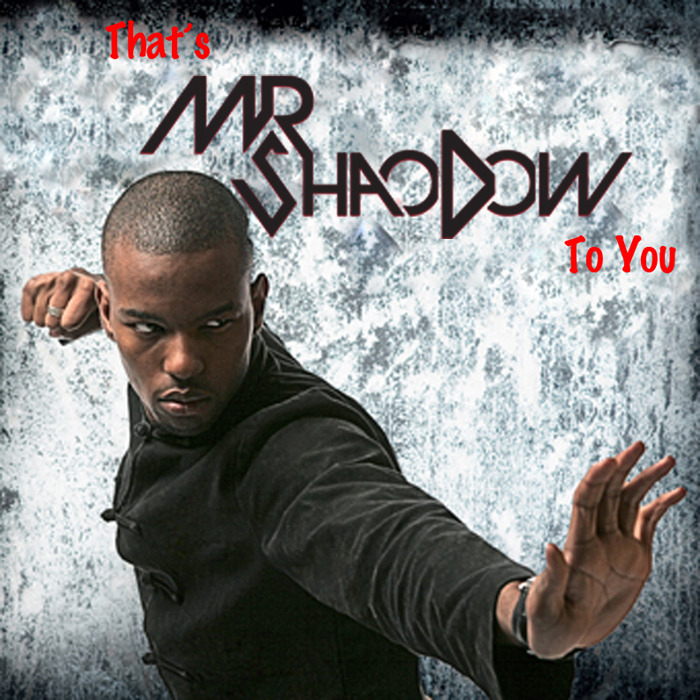 ShaoDow - That's MR ShaoDow To You - Tekst piosenki, lyrics | Tekściki.pl