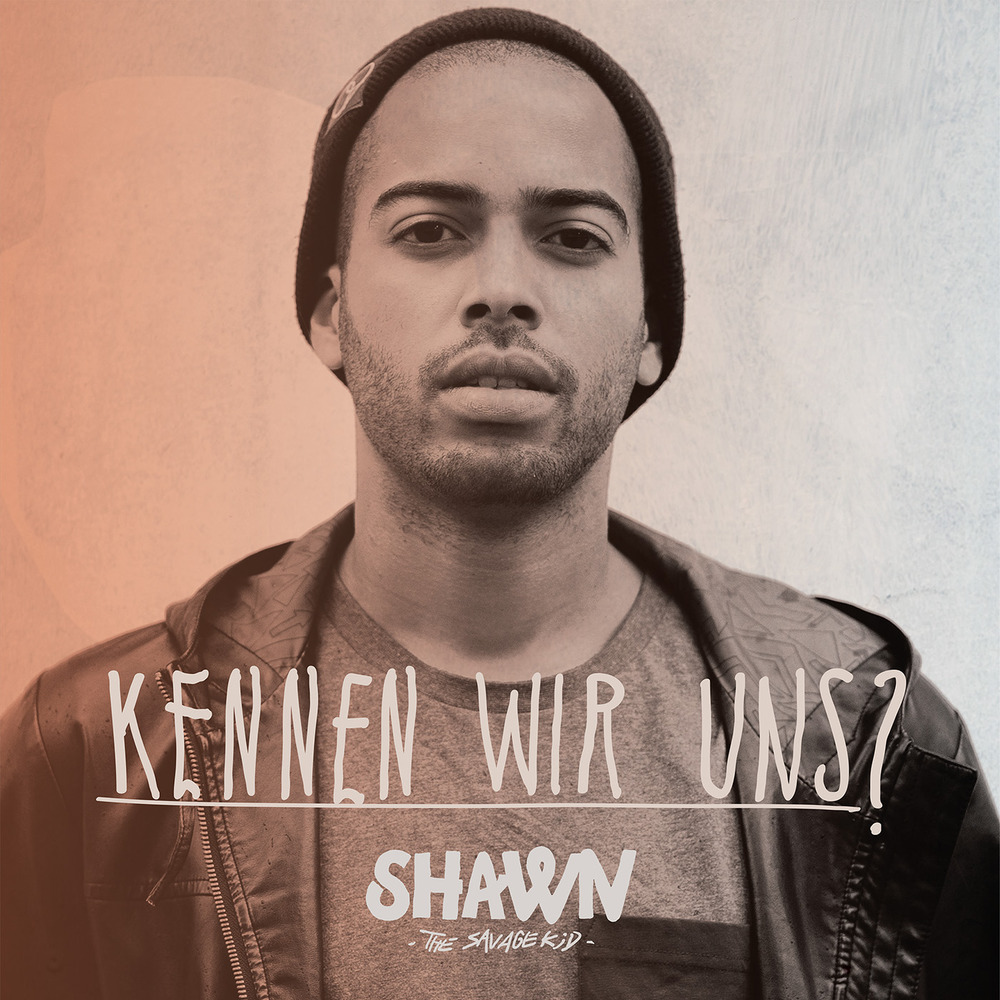 Shawn The Savage Kid - Kennen Wir Uns? (EP) - Tekst piosenki, lyrics | Tekściki.pl