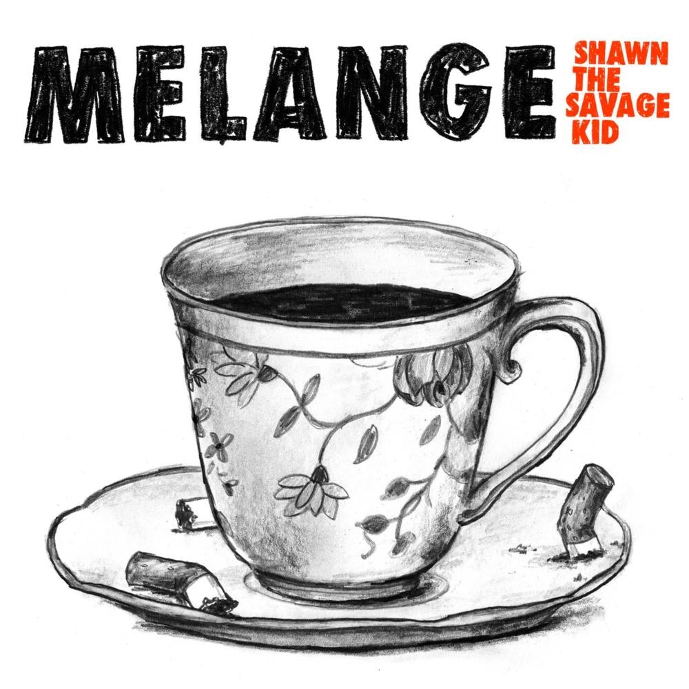 Shawn The Savage Kid - Melange - Tekst piosenki, lyrics | Tekściki.pl